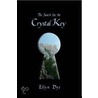 The Search For The Crystal Key by Ellyn Dye