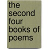 The Second Four Books of Poems door W.S. Merwin