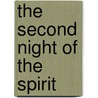 The Second Night of the Spirit by Bhisham Bherwani