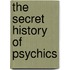 The Secret History of Psychics