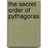 The Secret Order Of Pythagoras