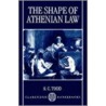 The Shape Of Athenian Law Cp P by Stephen Todd
