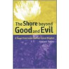 The Shore Beyond Good and Evil by Hideyuki Takano