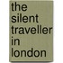 The Silent Traveller In London