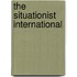 The Situationist International