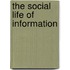The Social Life Of Information