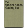 The Special-Needs Reading List door Wilma K. Sweeney