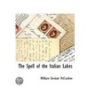 The Spell Of The Italian Lakes door William Denison McCrackan