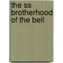The Ss Brotherhood Of The Bell
