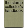 The Stamp Collector's Handbook by Samuel Grossman