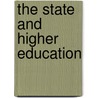 The State And Higher Education door Ted Tapper
