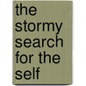 The Stormy Search for the Self door Stanislav Grof