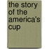 The Story Of The America's Cup