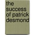 The Success Of Patrick Desmond