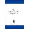 The Sultan and His Subjects V1 door Richard Davey