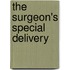 The Surgeon's Special Delivery
