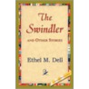 The Swindler and Other Stories door M. Dell Ethel