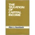 The Taxation of Capital Income
