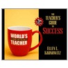 The Teacher's Guide to Success door Ellen L. Kronowitz