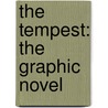 The Tempest: the Graphic Novel door Shakespeare William Shakespeare