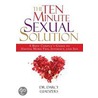 The Ten Minute Sexual Solution door Darcy Phd Luadzers