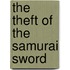 The Theft of the Samurai Sword