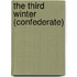 The Third Winter (Confederate)