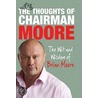 The Thoughts Of Chairman Moore door Brian Moore
