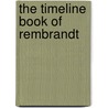 The Timeline Book of Rembrandt door Jacopo Stoppa