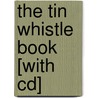 The Tin Whistle Book [with Cd] door Tom Maguire