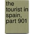 The Tourist In Spain, Part 901