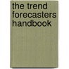 The Trend Forecasters Handbook by Raymond Martin
