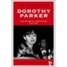 The Uncollected Dorothy Parker by Dorothye Parker