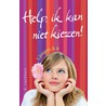 Help, ik kan niet kiezen!