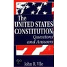The United States Constitution door John R. Vile