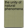 The Unity Of Natural Phenomena door Thomas Freeman Moses