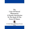 The Unity of Natural Phenomena door M. Emile Saigey