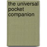 The Universal Pocket Companion door Anonymous Anonymous