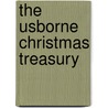 The Usborne Christmas Treasury by Heather Amery