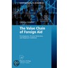 The Value Chain Of Foreign Aid door Christian Schabbel