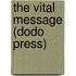 The Vital Message (Dodo Press)