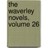 The Waverley Novels, Volume 26