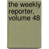 The Weekly Reporter, Volume 48 door Council Great Britain.