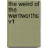 The Weird of the Wentworths V1