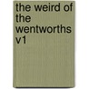 The Weird of the Wentworths V1 door Johannes Scotus