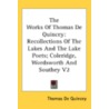 The Works of Thomas de Quincey by Thomas De Quincy