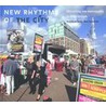 New rhythms of the city