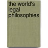 The World's Legal Philosophies door Rachel Szold Jastrow