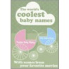The World's Coolest Baby Names by Nicotext