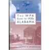 The Wpa Guide to 1930s Alabama door Onbekend